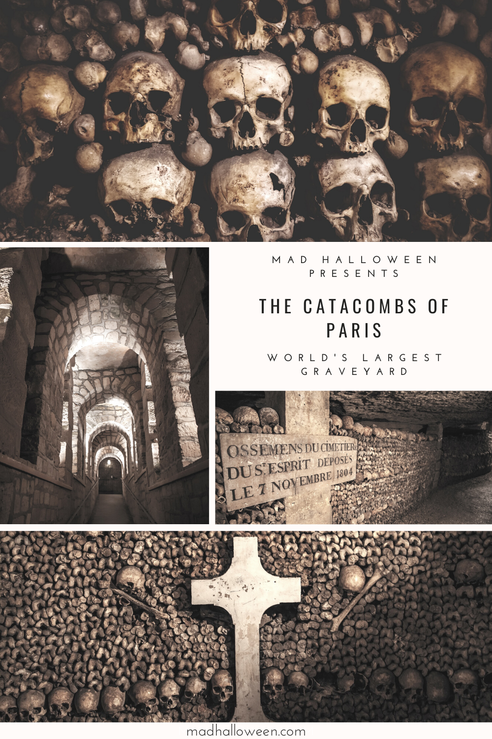 The Catacombs of Paris - Mad Halloween - Paris has a worldwide reputation for being the City of Love. Most of the people who visit there do so for that reason. They want to see history come to life with Notre Dame Cathedral, the Eiffel Tower, and countless other places that have been the source of inspiration for poets throughout the ages. However, what a lot of people don’t know is that underneath the City of Love lies a literal city of the dead. This is known as the Catacombs of Paris. 