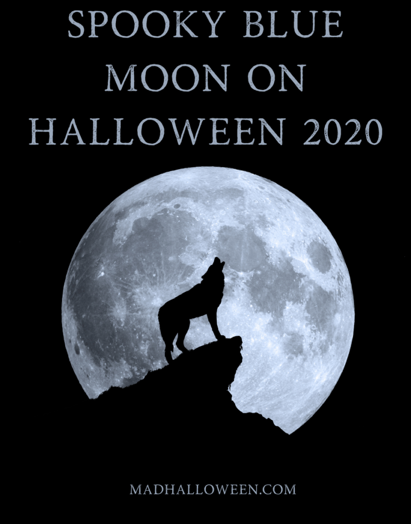 Spooky Blue Moon On Halloween 2020 Mad Halloween 