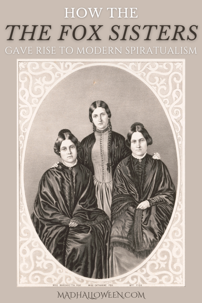How the Fox Sisters Gave Rise to Modern Spiritualism - Mad Halloween