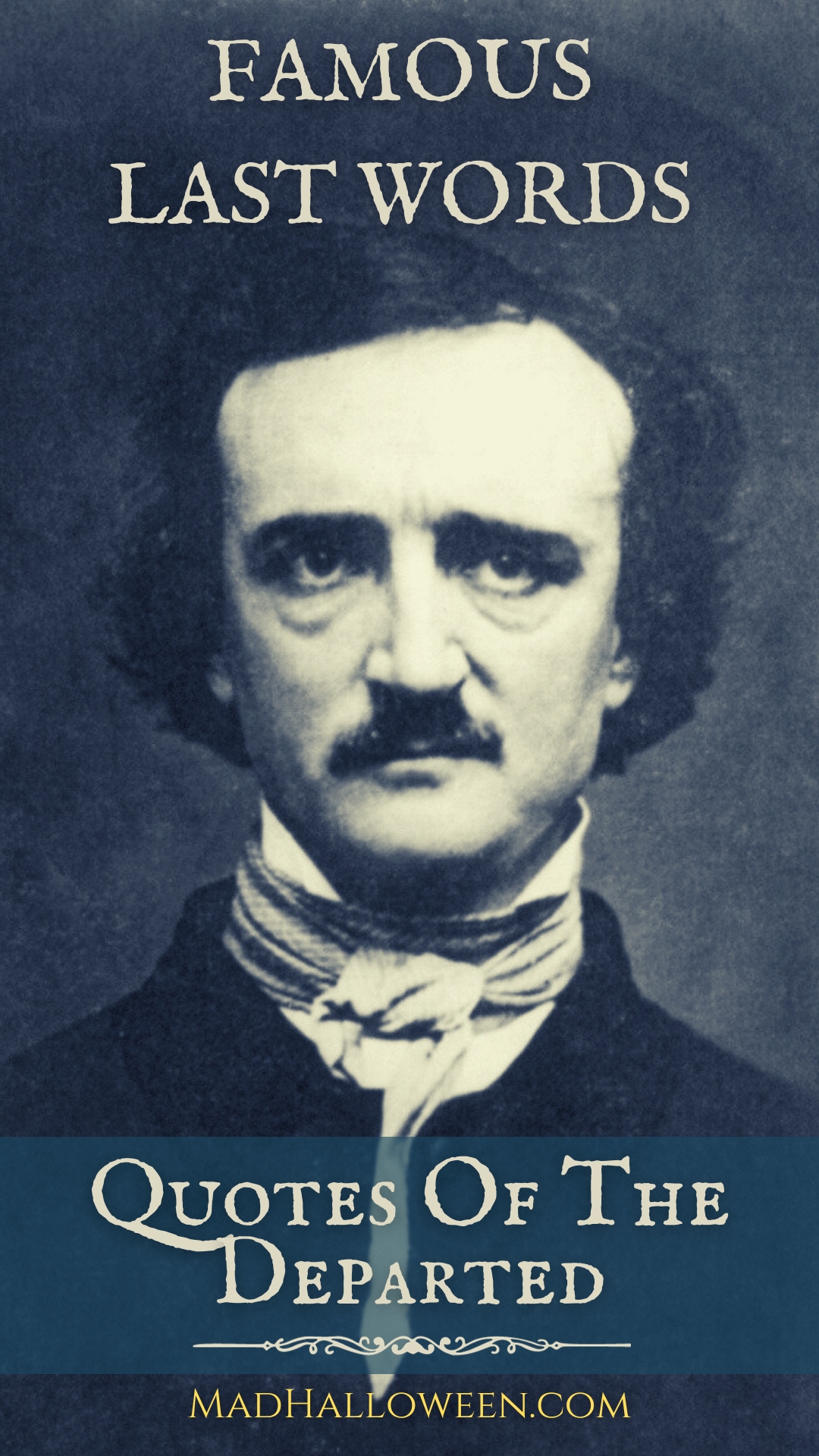 Famous Last Words Quotes of the Departed - Mad Halloween - Edgar Allen Poe